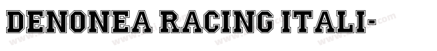 Denonea Racing Itali字体转换 Denonea Racing Itali字体转换